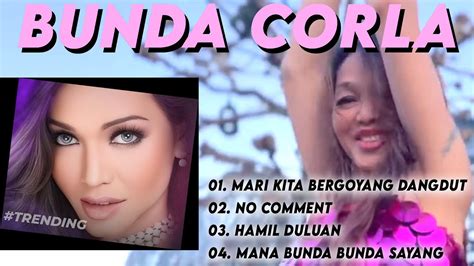 Bunda Corla Lagu Terbaru Bunda Corla Mari Kita Bergoyang Dangdut No