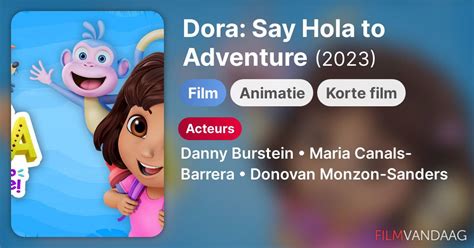 Dora Say Hola To Adventure Film 2023 FilmVandaag Nl