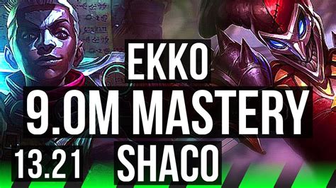 EKKO Vs SHACO JNG 9 0M Mastery 2300 Games 14 2 7 Legendary