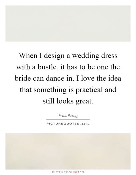 Wedding Dress Quotes And Sayings Wedding Dress Picture Quotes