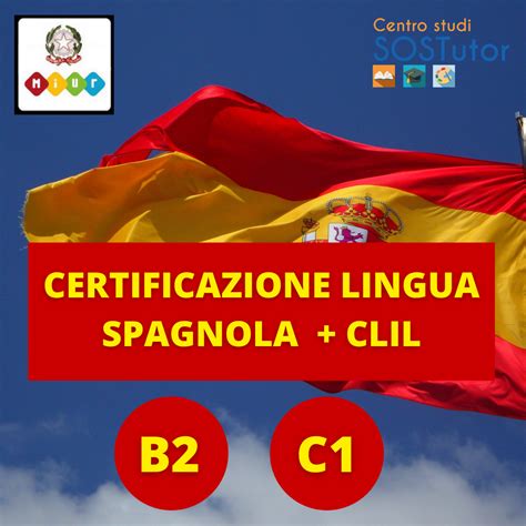 Certificazione Lingua Spagnola Corso Di Perfezionamento Clil Sos Tutor