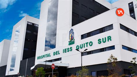 Vacantes En El Hospital Del Iess Quito Sur C Mo Aplicar