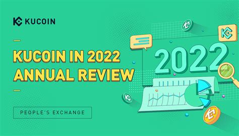 Kucoin In 2022 Annual Review Kucoin