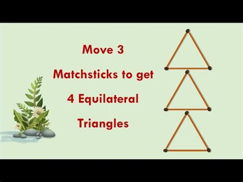 Move 3 Matchsticks To Get 4 Equilateral Triangles Matchstick Puzzles