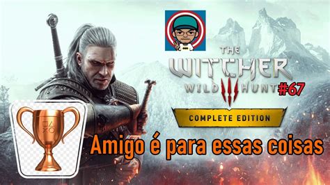 The Witcher 3 Wild Hunt PS4 Dublado PT BR Troféu bronze 67