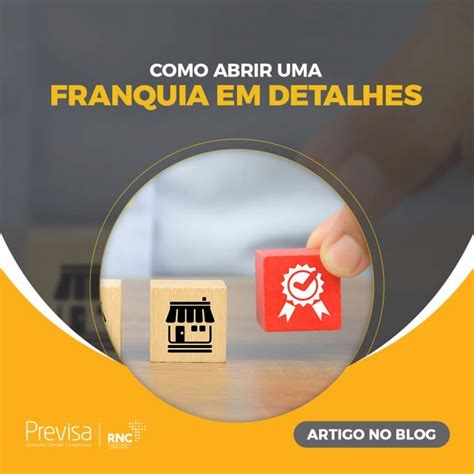 Como Abrir Uma Franquia Em Detalhes