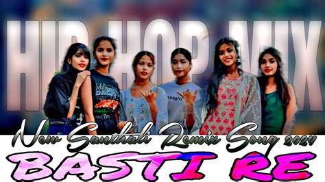 Basti Re New Santhali Remix Song Hip Hop Mix Dj Dashrath Dj Sunil