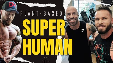 Plant Based Biohacking For Superhuman Fitness With Fraser Bayley Youtube