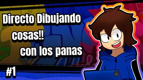 Directo De Art Trade Y Uno Que Otro Gameplay YouTube