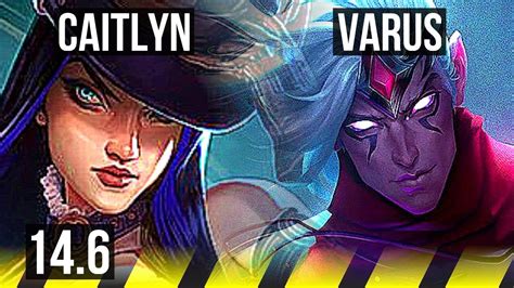 CAITLYN Ashe Vs VARUS Rumble ADC 4 1 6 Rank 10 Cait EUW