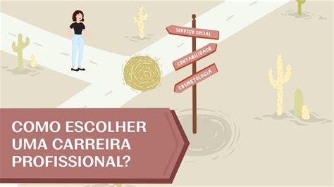 Como Escolher Uma Carreira Profissional YouTube