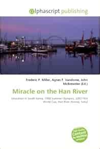 Miracle on the Han River: 9786131629563: Amazon.com: Books