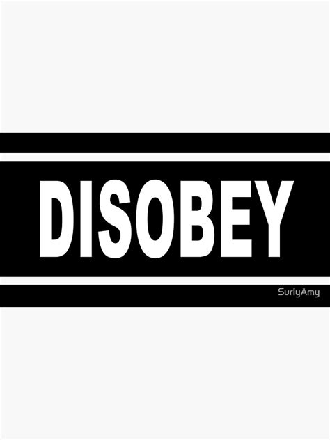 Disobey Sticker By Surlyamy Redbubble