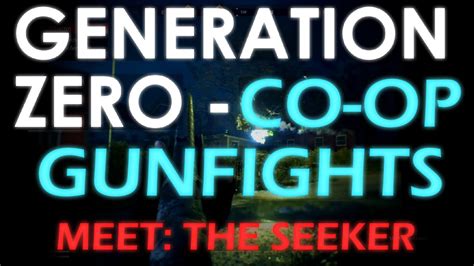 Meet The Seeker Generation Zero Co Op Firefights And Clips YouTube