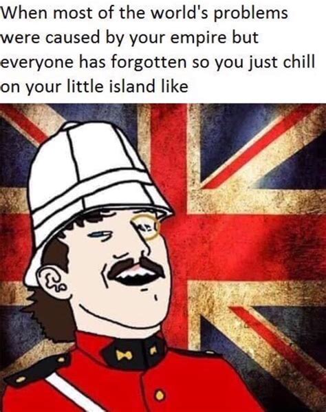 More Colonial Memes Pls Rhistorymemes