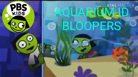 Pbs Kids Aquarium Id Bloopers Youtube