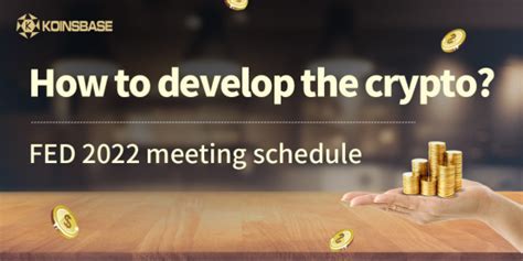 The 2022 Fed meeting schedule was released | by KOINSBASE | Medium