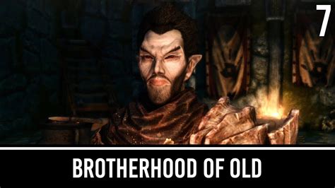 Skyrim Mods The Brotherhood Of Old Part 7 Youtube