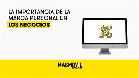 La Importancia De La Marca Personal En Los Negocios Blog MASMOVIL