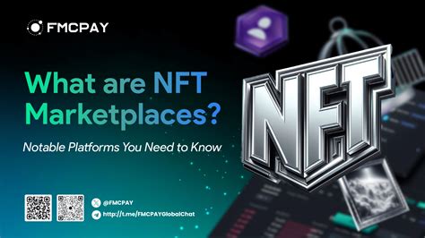 What Are Nft Marketplaces Notable Platforms You Need To Know Fmcpay News