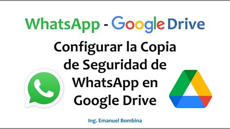 Configurar La Copia De Seguridad De Whatsapp En Google Drive Youtube