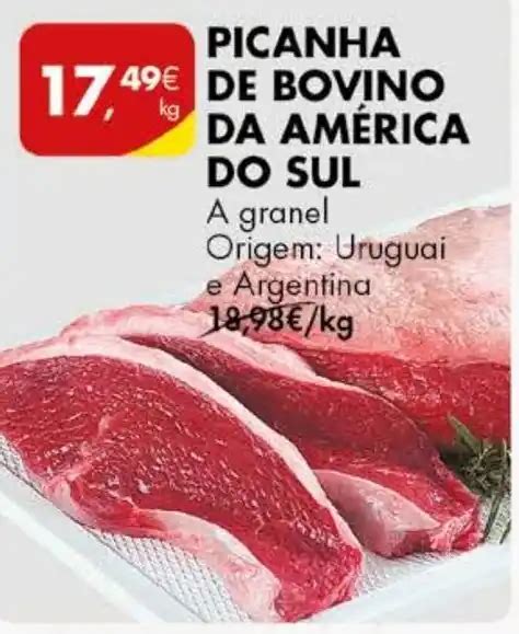 Promoção PICANHA DE BOVINO DA AMÉRICA DO SUL A granel Origem Uruguai e