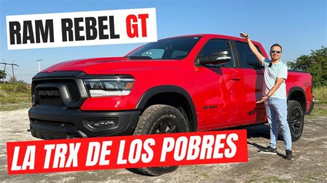 Ram Rebel Gt Es Casi Una Trx Pero Mucho M S Barata Youtube