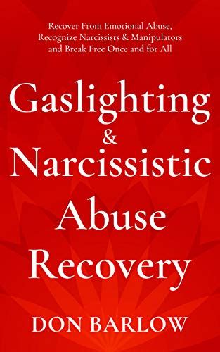 Gaslighting And Narcissistic Abuse Recovery Recover From Emotional Abuse