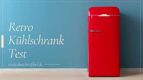 Besten Retro K Hlschrank Test Und Empfehlungen