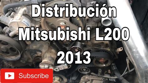 Cambio De Kit De Distribucion Mitsubishi L Youtube