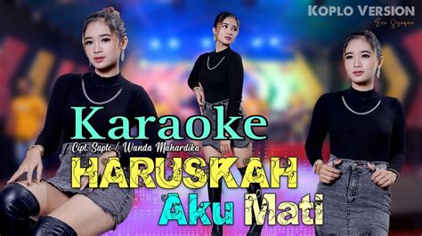 Haruskah Aku Mati Era Syakira Karaoke No Vokal Karaoke Novokal