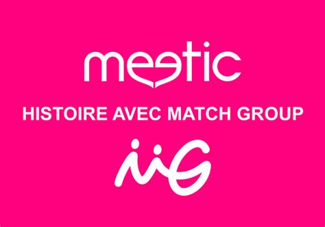 Match Group Et Meetic Les Moments Cl S De Leur Histoire