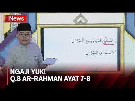 Video Belajar Al Qur An Q S Ar Rahman Ayat Bersama Ustadz Munawir