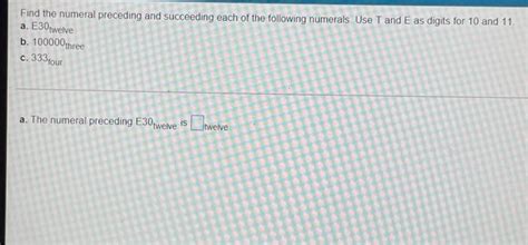 Solved Find The Numeral Preceding And Succeeding Each Of The Chegg