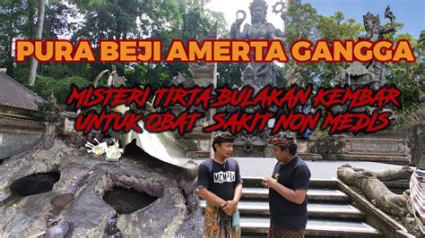 Penjelasan Lengkap Pura Beji Amerta Gangga Patung Siwa Meter