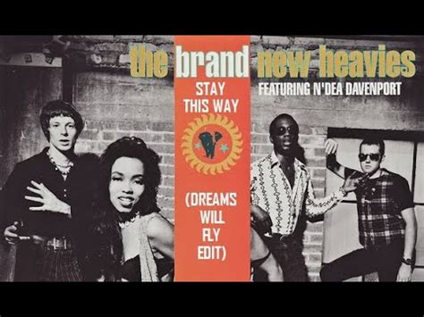 Brand New Heavies Stay This Way Dreams Will Fly Edit YouTube