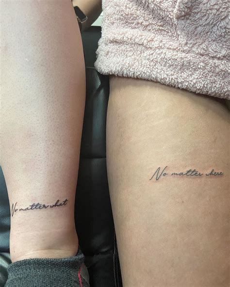 No Matter What No Matter Where Cursive Tattoos Friend Tattoos Tattoos For Daughters