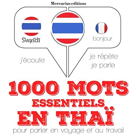 1000 mots essentiels en thaï J écoute Je répète Je parle Audio