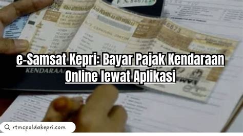 E Samsat Kepri Bayar Pajak Kendaraan Online Lewat Aplikasi RTMC