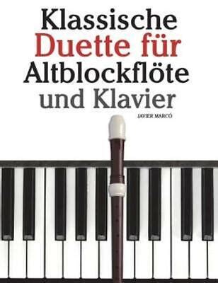 Klassische Duette F R Altblockfl Te Und Klavier Altblockfl Te F R Anf