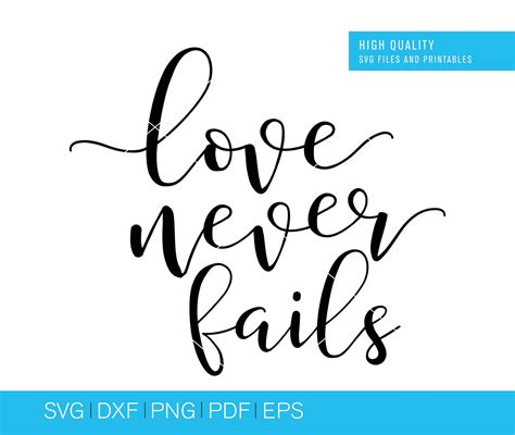 Love Never Fails SVG Quote Svg Love Svg Sign Svg Love Cut - Etsy