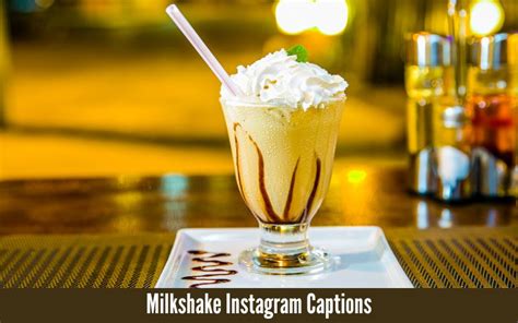 150 Best Milkshake Instagram Captions Netoffer