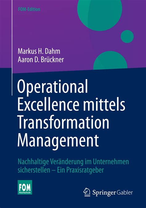 Operational Excellence Mittels Transformation Management Nachhaltige