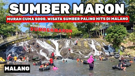 WISATA ALAM SUMBER MARON MALANG TERBARU BISA MAIN ARUNG JERAM