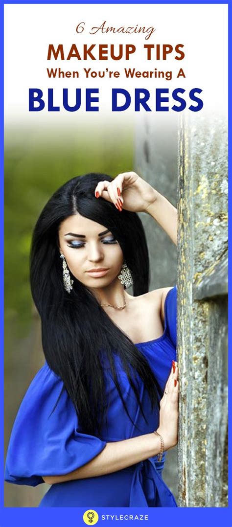 6 Amazing Makeup Tips And Ideas For Blue Dress Blue Dress Makeup