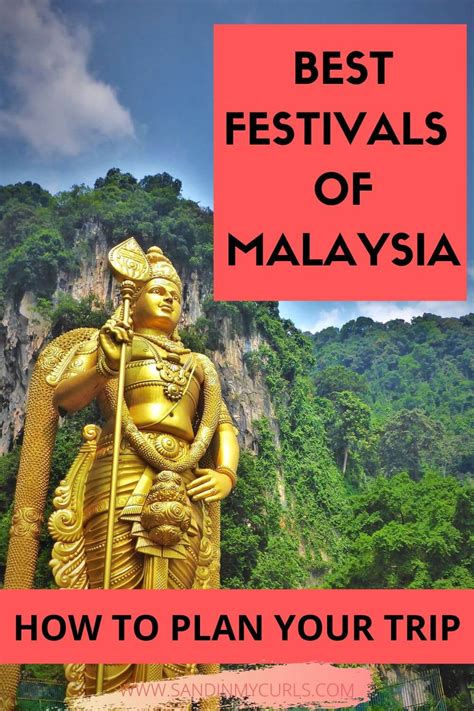 The Best Festivals of Malaysia: How to Plan Your Trip • Sand In My Curls