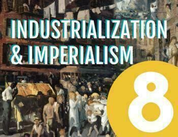 Unit Industrialization Imperialism Presentation Sswh Sswh