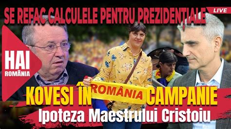 Kovesi N Campanie Hai Live Cu Cristoiu I Turcescu Youtube