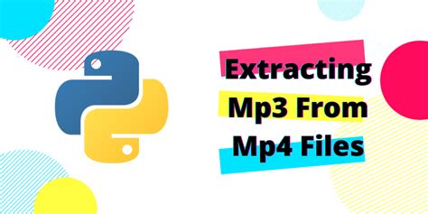 How To Convert Mp4 To Mp3 Python