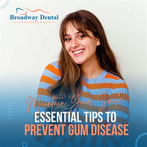 Maintain Your Smile Essential Tips To Prevent Gum Disease Broadway Dental Nova